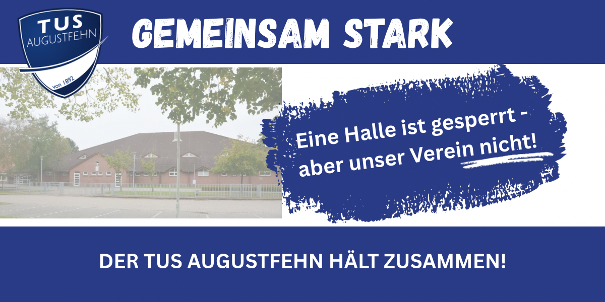 Mehr über den Artikel erfahren Gemeinsam stark: Der TuS Augustfehn hält zusammen!